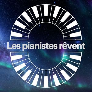Les pianistes rêvent, pt. 20