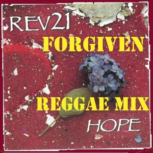 Forgiven  ((Reggae Mix))