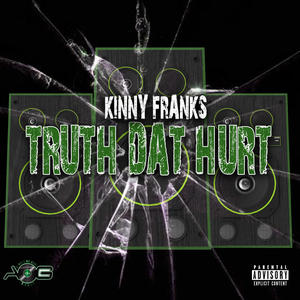 Truth Dat Hurt (Explicit)