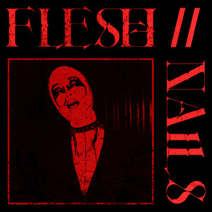FLESH // NAILS