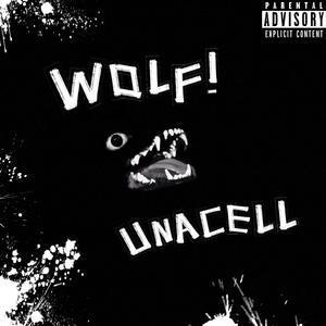 Wolf!(feat. Wavehi) (Explicit)