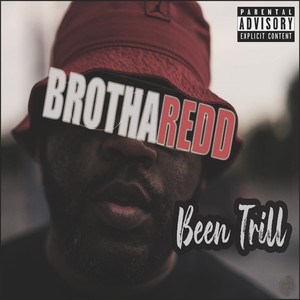 Been Trill (Explicit)