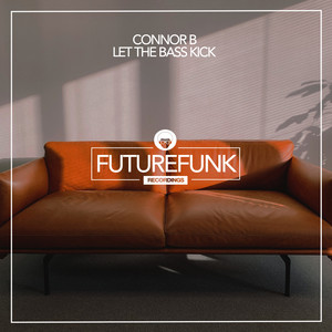 Let The Bass Kick (Club Mix)