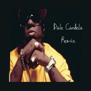 Dale Candela (Remix)