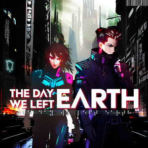 The Day We Left Earth (Explicit)