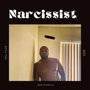 Narcissist (Explicit)