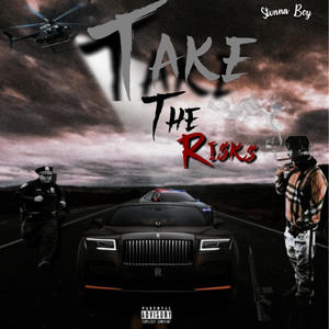 Take The Risks (Explicit)