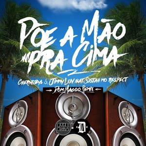 Põe a Mão pra Cima (Dom Magoo Remix) [Explicit]