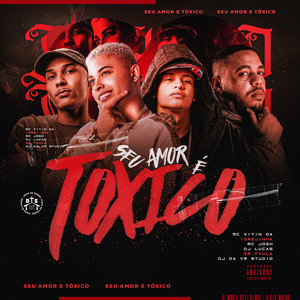 Seu Amor é Tóxico (REMIX|Explicit)
