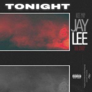 TONIGHT (feat. Gee Pop & Big Hoop) [Explicit]