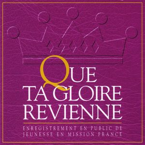 Que ta gloire revienne (En public)