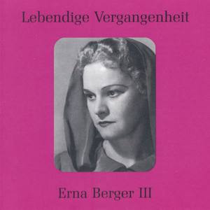 Lebendige Vergangenheit - Erna Berger (Vol. 3)
