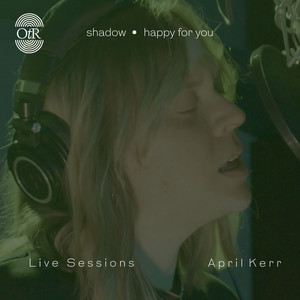 April Kerr x Off the Record (Live Sessions)