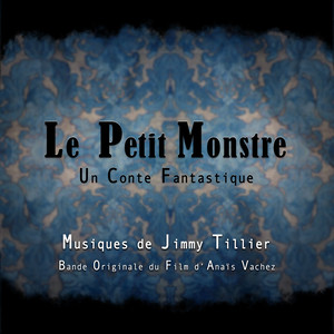 Le Petit Monstre: Un conte fantastique (Bande originale du film)