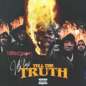 Tell The Truth (Explicit)