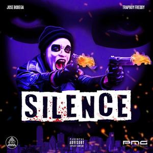 Silence (feat. Trapboy Freddy) (Explicit)