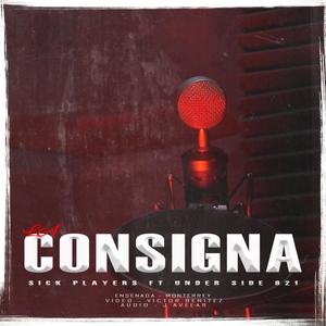 La Consigna (feat. Underside821) [Explicit]