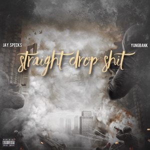 Straight Drop **** (Explicit)