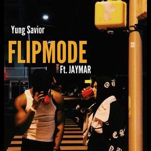 Flip Mode (feat. Yung Savior) [Explicit]