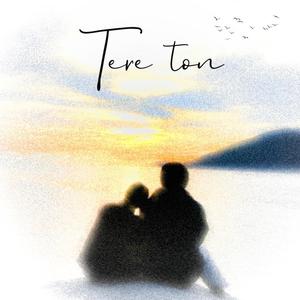 Tere Ton