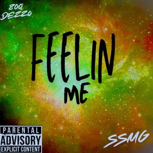 FEELIN ME (Explicit)