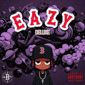 EAZY (Deluxe) [Explicit]