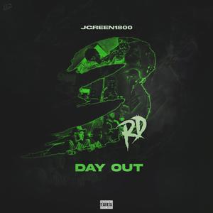 3RD DAY OUT (Explicit)