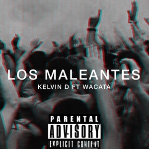 Los Maleantes (feat. Wacata)