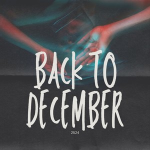 BACK TO DECEMBER