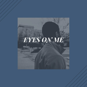 Eyes on Me (Explicit)