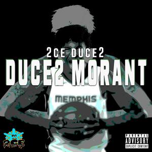 DUCE2 MORANT (Explicit)