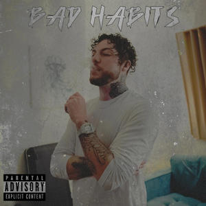 Bad Habits (Explicit)