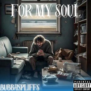 For My Soul (Explicit)