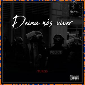 Deixa Nós Viver (Explicit)