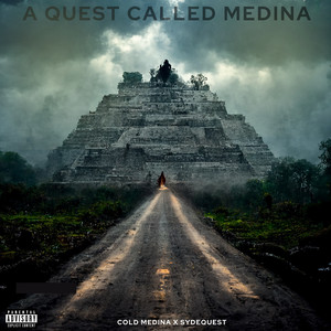 A Quest Called Medina (Explicit)