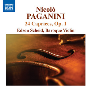 PAGANINI, N.: 24 Caprices, Op. 1 (E. Scheid)