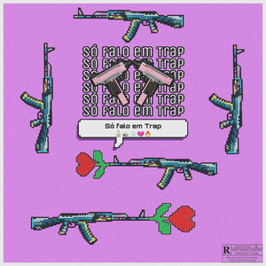 Só Falo em Trap (Explicit)