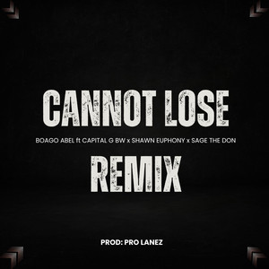 Cannot Lose Remix (Explicit)