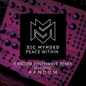 Peace Within (feat. Random) [Random Synthwave Remix]