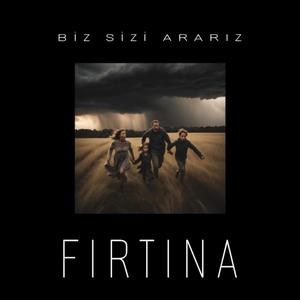 Fırtına (feat. Biz Sizi Ararız)