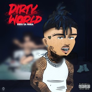 DIRTY WORLD (Explicit)