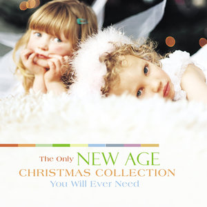 Only New Age Christmas Collection You Will Ever Need, The