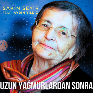 Uzun Yağmurlardan Sonra