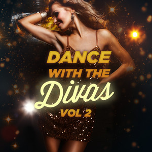 Dance with the Divas, Vol. 2 (Explicit)