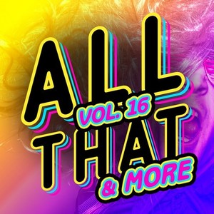 All That & More, Vol. 16