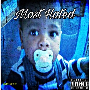 Most Hated (Explicit)