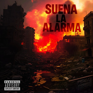 Suena la Alarma (Explicit)