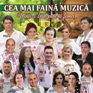 Vinu-I Bun Pentru Femei (Cea Mai Faină Muzică)