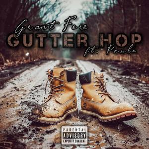 Gutter Hop (feat. Paulo) [Explicit]