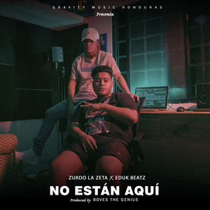 No Están Aquí (Explicit)